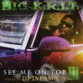 See Me on Top III - Big K.R.I.T.