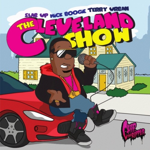 The Cleveland Show - King Chip | MixtapeMonkey.com