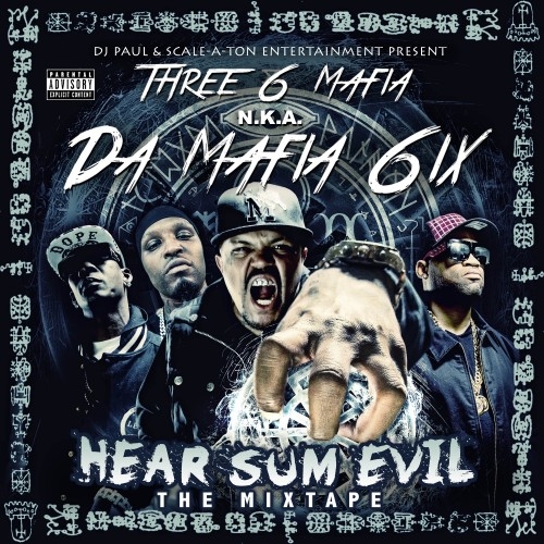 Hear Sum Evil - Da Mafia 6ix | MixtapeMonkey.com