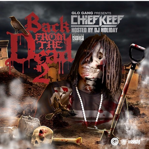 Back From The Dead 2 - Chief Keef | MixtapeMonkey.com