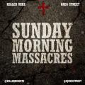 Sunday Morning Massacres - Killer Mike