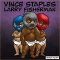 Stolen Youth LP - Vince Staples & Larry Fisherman
