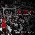 For The Win EP - Jae Millz