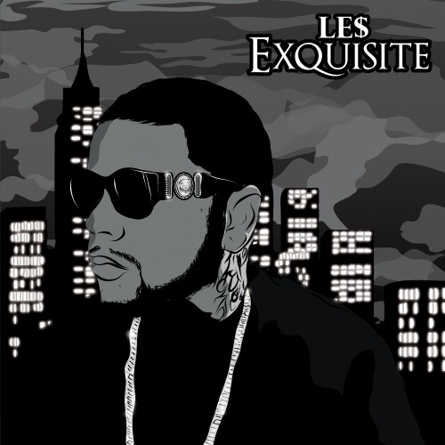 Exquisite - Le$ | MixtapeMonkey.com