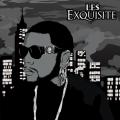 Exquisite - Le$
