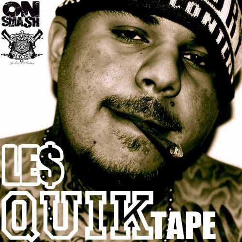 Quik Tape - Le$ | MixtapeMonkey.com