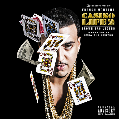 Casino Life 2: Brown Bag Legend - French Montana | MixtapeMonkey.com