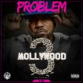Mollywood 3: The Relapse (Side A) - Problem