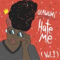 HATE ME (Vol. 1) - Olawumi