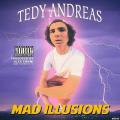 Mad Illusions - Tedy Andreas