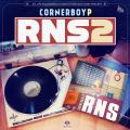 RNS 2 - Corner Boy P