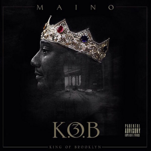 K.O.B. 3 - Maino | MixtapeMonkey.com