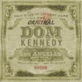 The Original Dom Kennedy - Dom Kennedy 