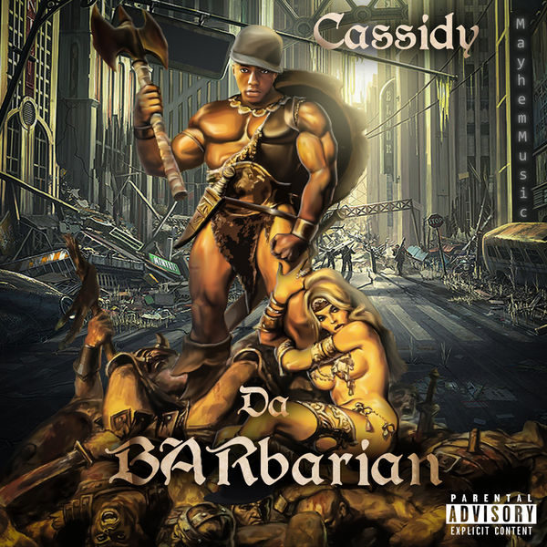 Da BARbarian - Cassidy | MixtapeMonkey.com