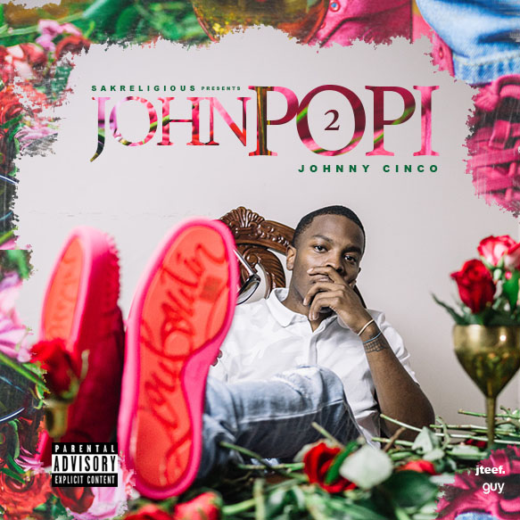 John Popi 2 - Johnny Cinco | MixtapeMonkey.com