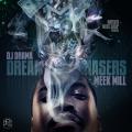 Dreamchasers - Meek Mill