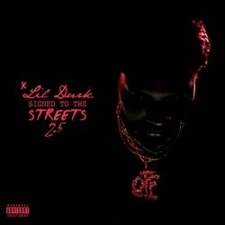 Signed To The Streets 2.5 - Lil Durk