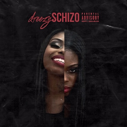 Schizo - Dreezy | MixtapeMonkey.com