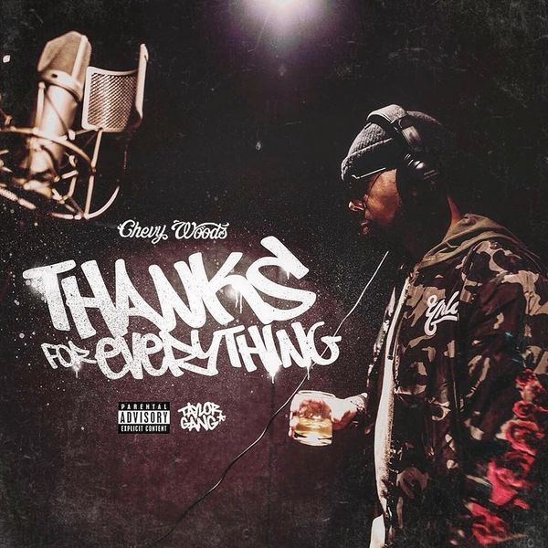 Thanks For Everything - Chevy Woods | MixtapeMonkey.com