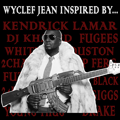 Inspired By... - Wyclef Jean | MixtapeMonkey.com