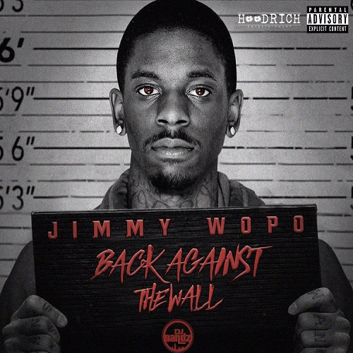 Back Against The Wall - Jimmy Wopo | MixtapeMonkey.com