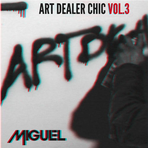 Art Dealer Chic Vol 3 EP - Miguel | MixtapeMonkey.com