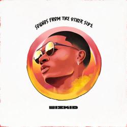 Sounds From the Other Side - Wizkid