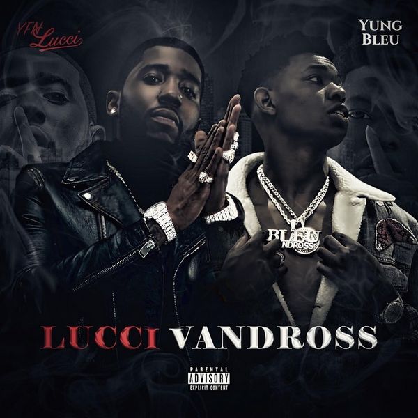 LucciVandross - YFN Lucci & Yung Bleu | MixtapeMonkey.com