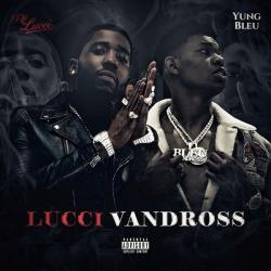 LucciVandross - YFN Lucci & Yung Bleu