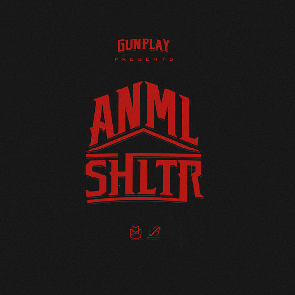 ANML SHLTR - Gunplay & Various Artists | MixtapeMonkey.com