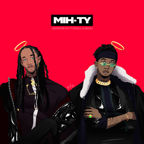 MIH-TY - Jeremih & Ty Dolla $ign | MixtapeMonkey.com