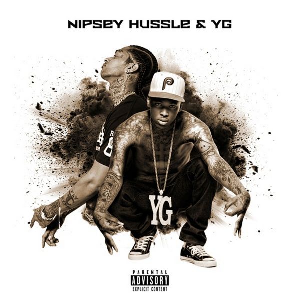 Nipsey Hussle & YG - Nipsey Hussle & YG | MixtapeMonkey.com