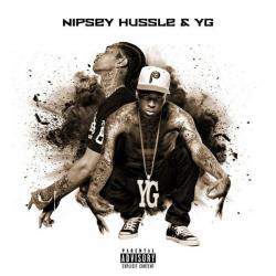 Nipsey Hussle & YG - Nipsey Hussle & YG