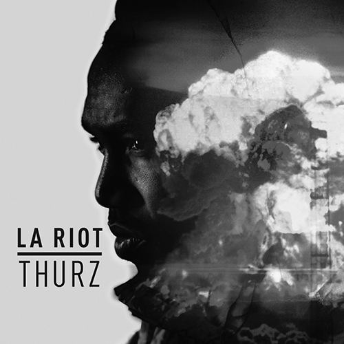 L.A. Riot - Thurz | MixtapeMonkey.com