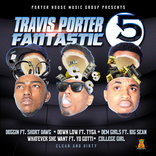 Fantastic 5 - Travis Porter  | MixtapeMonkey.com