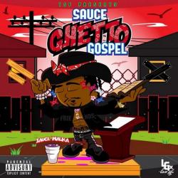 Sauce Ghetto Gospel - Sauce Walka