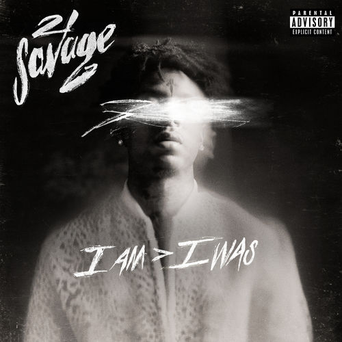 i am > i was - 21 Savage | MixtapeMonkey.com