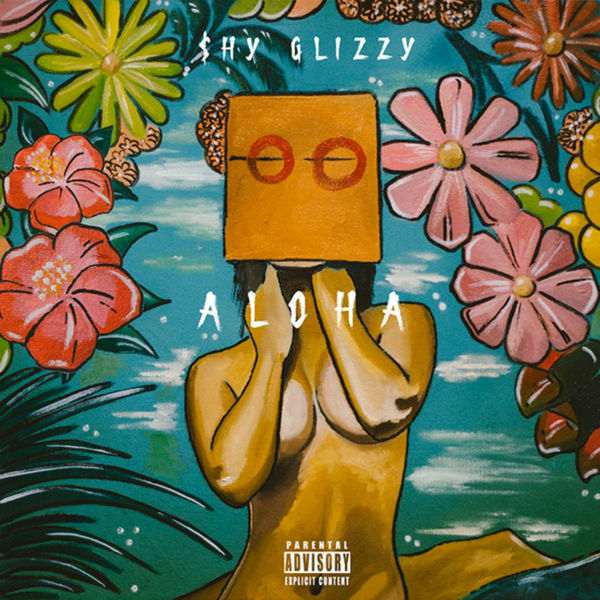 Aloha - Shy Glizzy | MixtapeMonkey.com