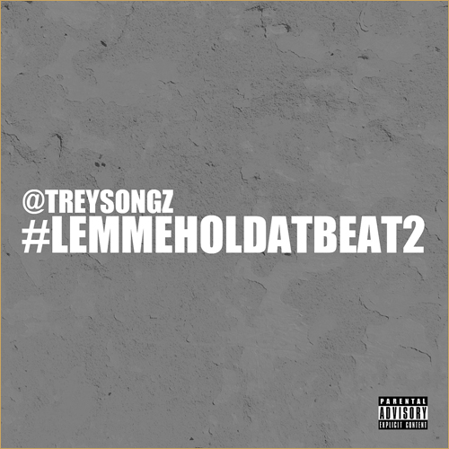 #LemmeHolDatBeat2 - Trey Songz | MixtapeMonkey.com