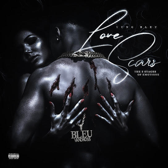 Love Scars: The 5 Stages Of Emotions - Yung Bleu | MixtapeMonkey.com