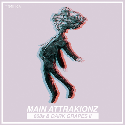 808s & Dark Grapes II - Main Attrakionz | MixtapeMonkey.com