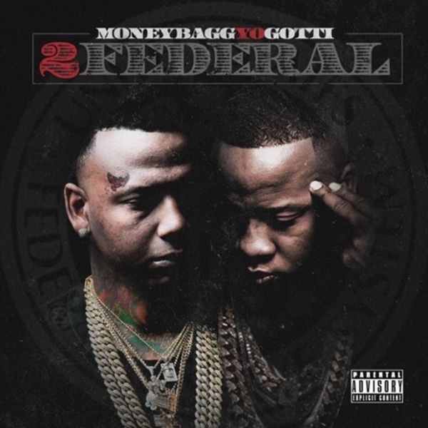 2 Federal - MoneyBagg Yo x Yo Gotti | MixtapeMonkey.com