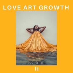 Love Art Growth 2 - Ivy Roots
