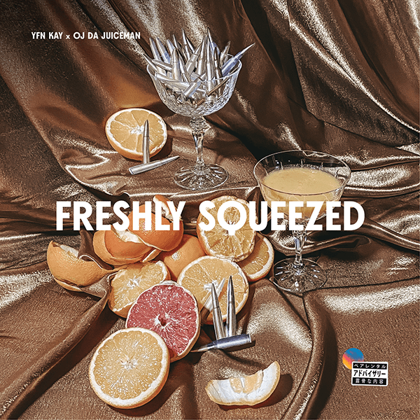 Freshly Squeezed - YFN Kay & OJ Da Juiceman | MixtapeMonkey.com