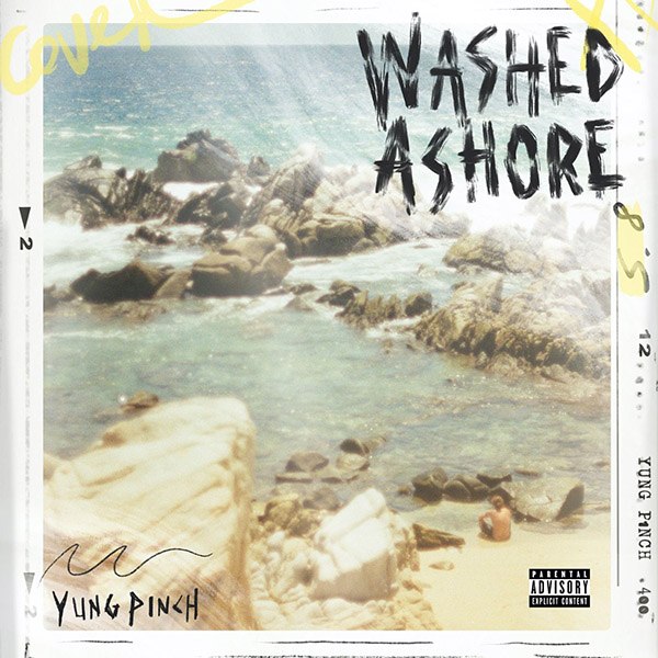 Washed Ashore - Yung Pinch | MixtapeMonkey.com