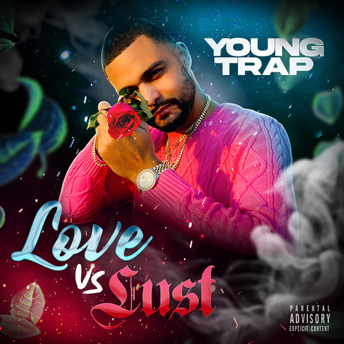 Love vs. Lust - Young Trap | MixtapeMonkey.com