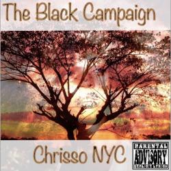 The Black Campaign - Chrisso NYC