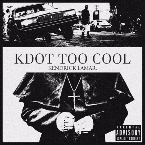 K.Dot Too Cool - Kendrick Lamar | MixtapeMonkey.com