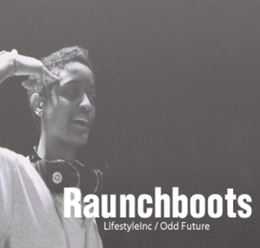 Raunchboots - Syd Tha Kyd | MixtapeMonkey.com