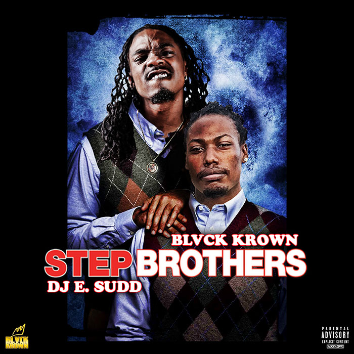 Step Brothers - Blvck Krown | MixtapeMonkey.com